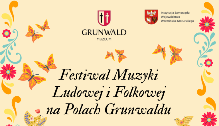 Festiwal Muzyki Ludowej i Folkowej na Polach Grunwaldu