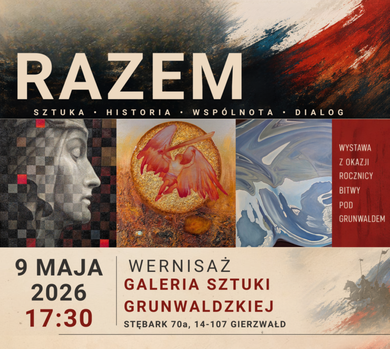 Wernisaż wystawy czasowej „Razem” w Galerii Sztuki Grunwaldzkiej 9.05.2026r. o godz. 17:30