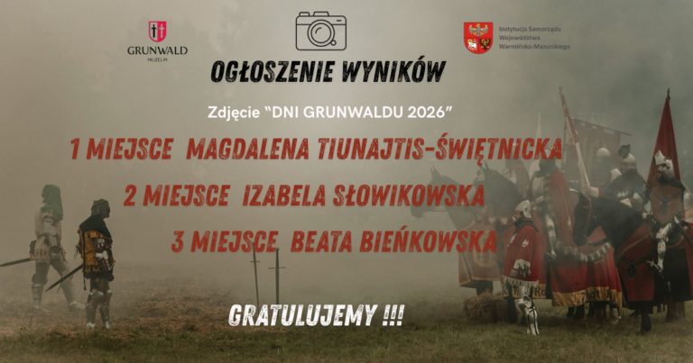 KONKURS „ZDJĘCIE DNI GRUNWALDU 2026” – WYNIKI!