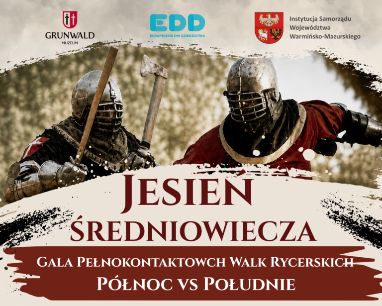 JESIEŃ ŚREDNIOWIECZA NA POLACH GRUNWALDU!